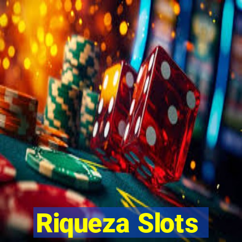 Riqueza Slots